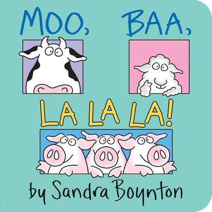 Moo, Baa, La La La! by Sandra Boynton - Board Book