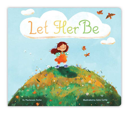 Let Her Be by Mackenzie Porter