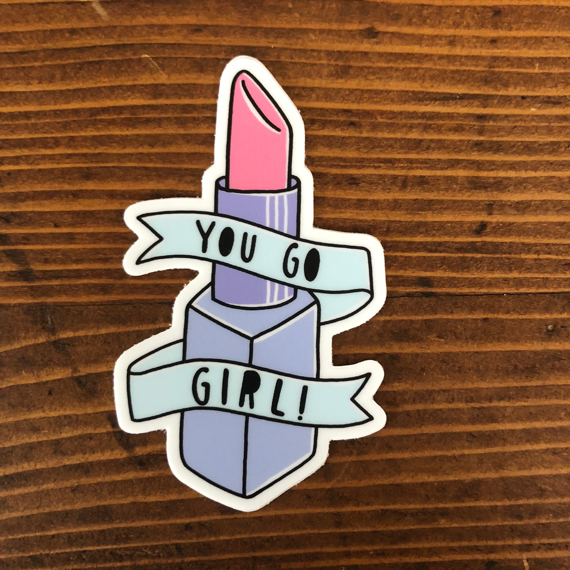 You go girl lipstick sticker - Terra Cottage