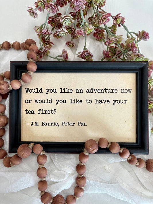 Framed Wall Quote - Adventure or Tea